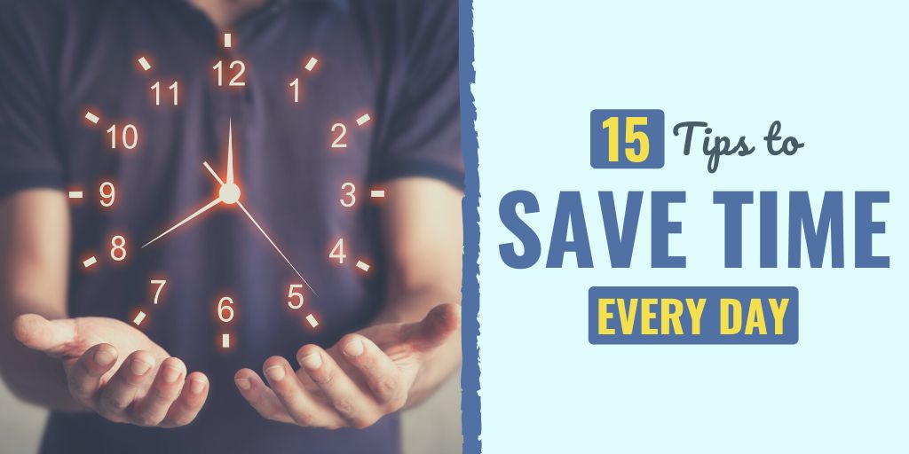 save time | how to save your time | tips to save time every day