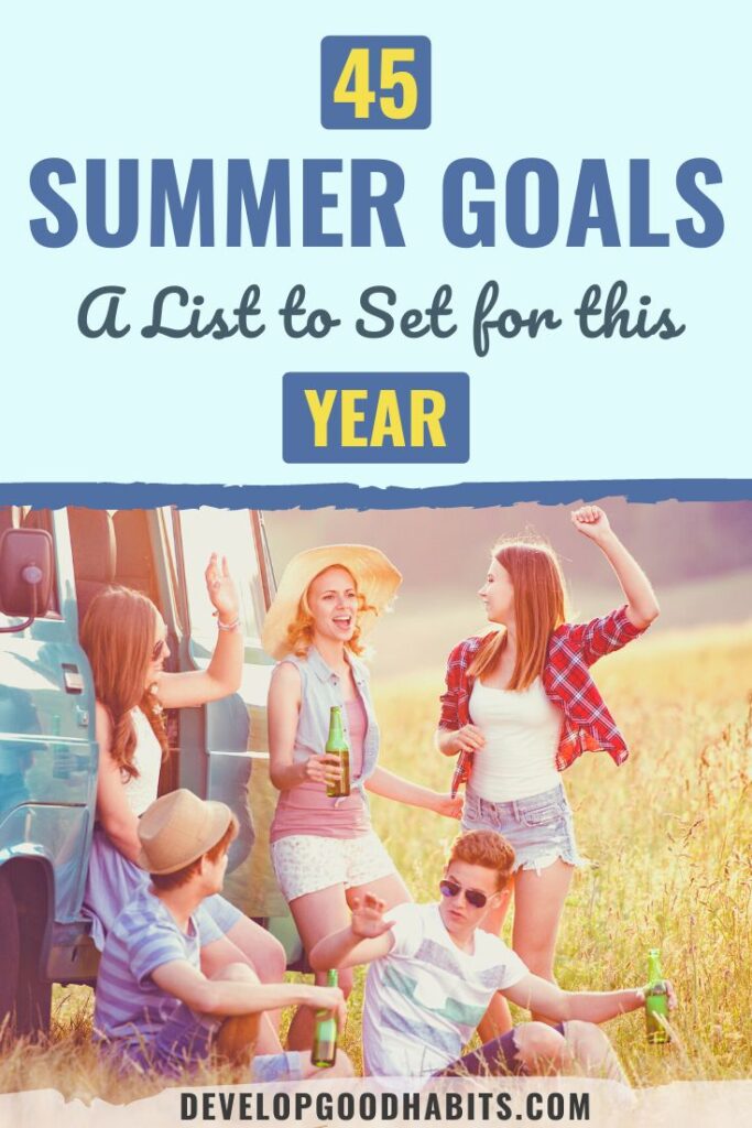 summer goals | summer goals for students | summer goals with friends