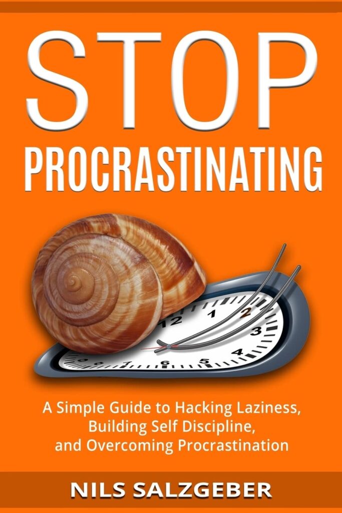 Stop Procrastinating by Nils Salzgeber | Best Books About Overcoming Procrastination | books on procrastination