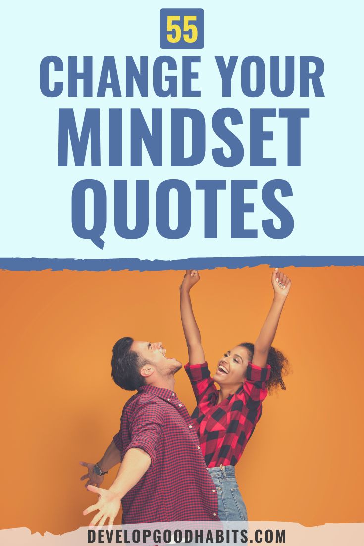 55 Change Your Mindset Quotes for 2023