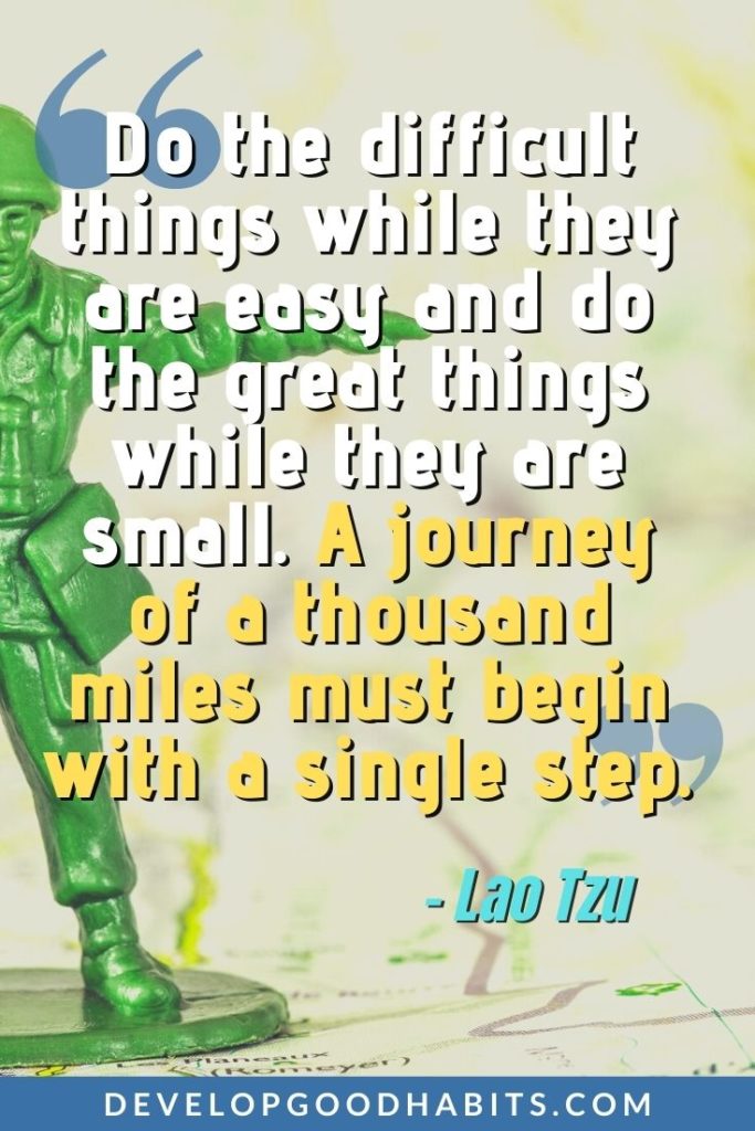 Leadership Quotes - “Do the difficult things while they are easy and do the great things while they are small. A journey of a thousand miles must begin with a single step.” - Lao Tzu | unique leadership quotes | humble inspiring leadership quotes | leadership quotes by women #quotes #quote #qotd
