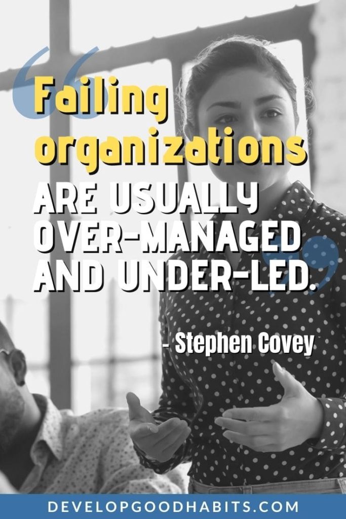 Leadership Quotes - “Failing organizations are usually over-managed and under-led.” - Stephen Covey | leadership qualities quotes | leadership and teamwork quotes | leadership funny quotes #motivationalquotes #inspirationalquotes #successquotes