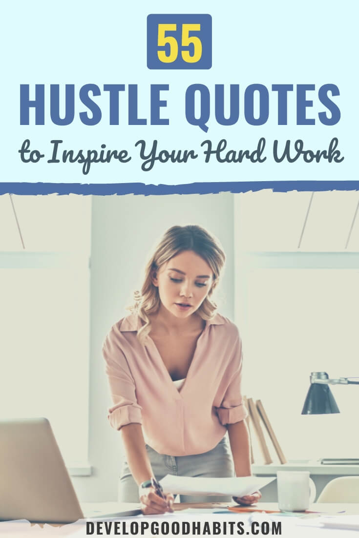 55 Hustle Quotes to Inspire Your Hard Work