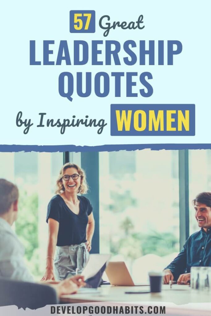 leadership quotes by women | inspiring leadership quotes | empowering female leader quotes