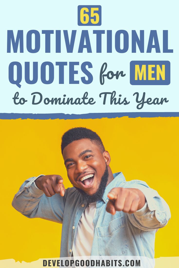 65 Motivational Quotes for Men to Dominate 2023