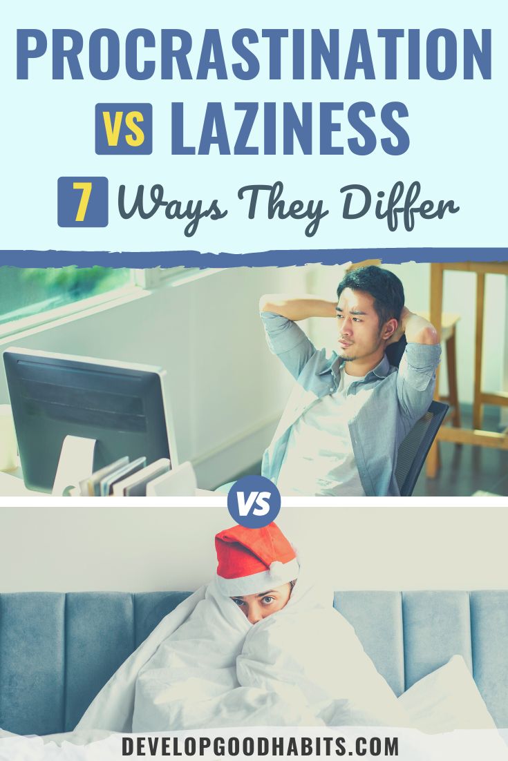 Procrastination VS Laziness: 7 Ways They Differ