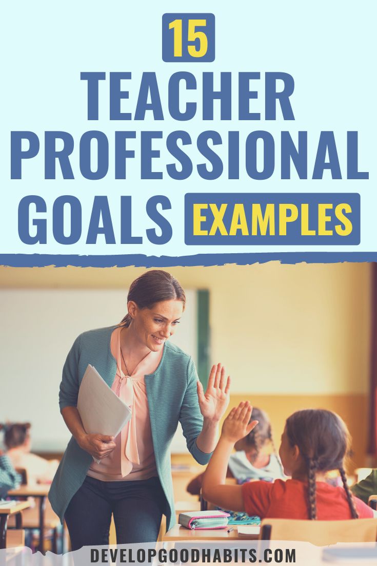 15 Teacher Professional Goals Examples for 2023