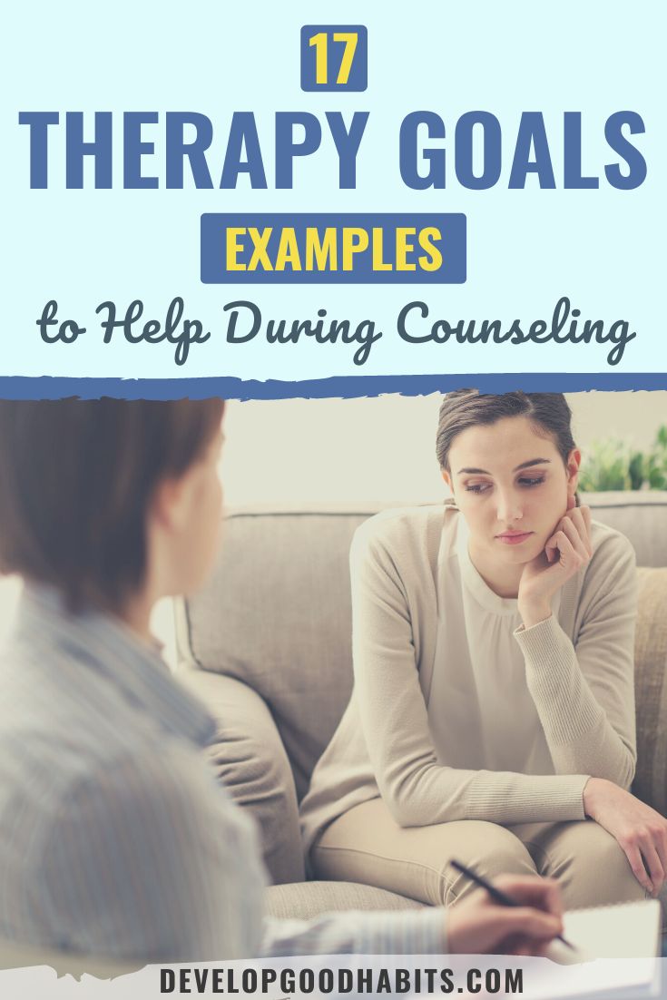 17 Therapy Goals Examples to Help During Counseling