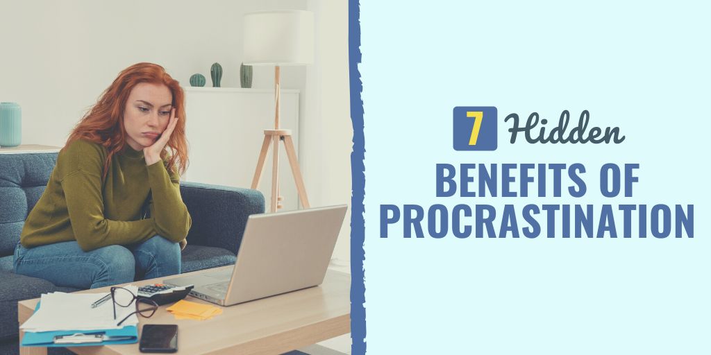 benefits of procrastination | advantages of procrastination | hidden benefits of procrastination