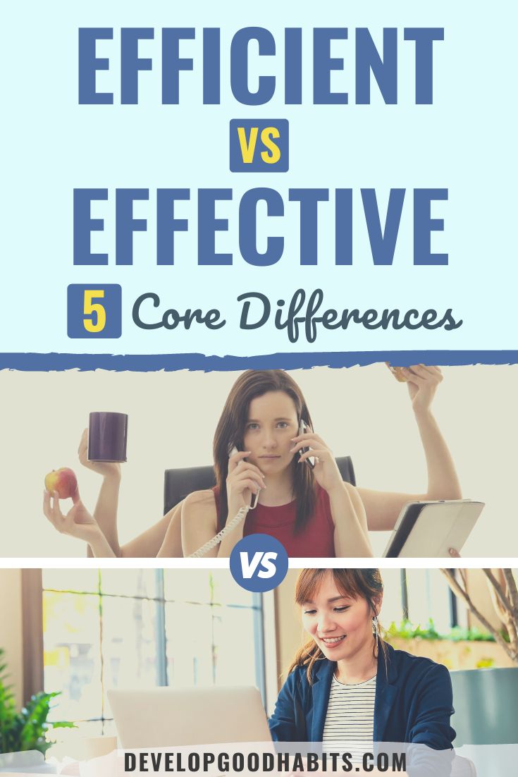 Efficient VS Effective: 5 Core Differences