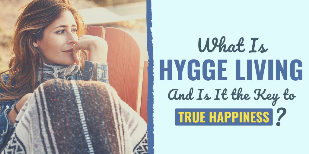 Learn what is hygge living and does hygge living hold the key to true happiness and contentment?