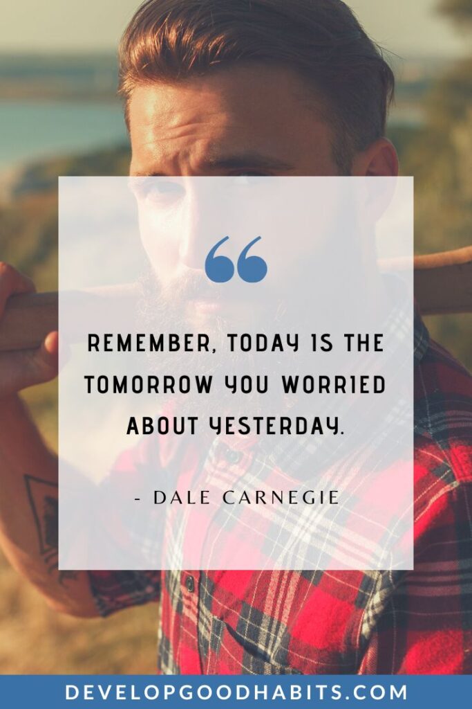 Manifestation Quotes - “Remember, today is the tomorrow you worried about yesterday.” - Dale Carnegie | new year manifestation quotes | birthday manifestation quotes #abundance #visualization #believeinyourself