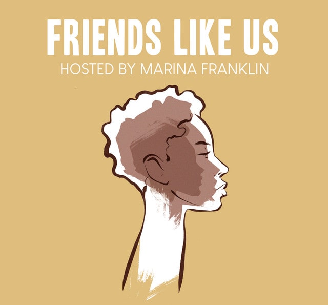 Friends Like Us with Marina Franklin | middle eastern women podcasts | indigenous women podcasts | womens leadership development podcasts