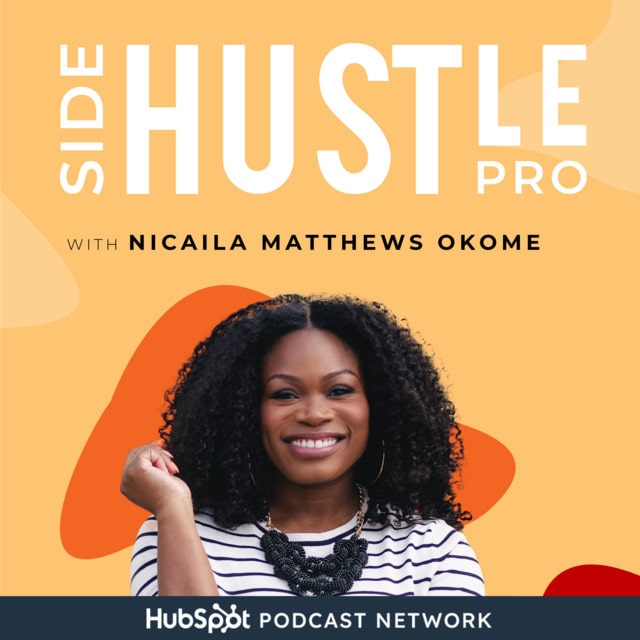 Side Hustle Pro with Nicaila Matthews Okomoe | female empowerment podcasts | womens leadership podcasts | womens equality podcasts