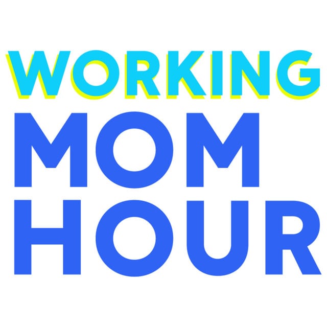 Working Mom Hour with Erica and Mads | self-care podcasts for women | mindfulness podcasts for women | meditation podcasts for women