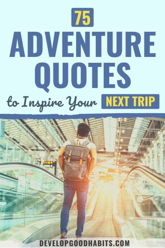 adventure quotes | inspirational adventure quotes | best adventure quotes