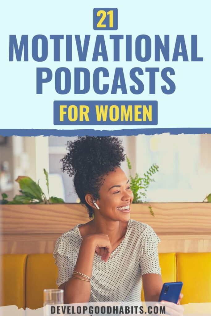 motivational podcasts for women | best motivational podcasts for women | inspiring podcasts for women