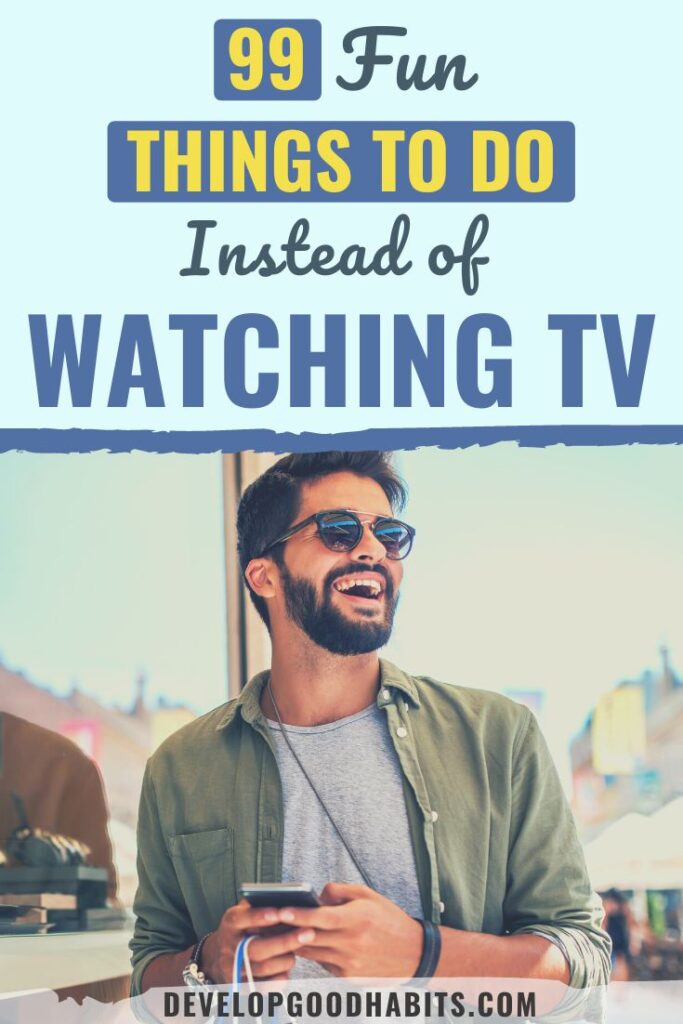 things to do instead of watching tv | productivity tips | downtime ideas | too much tv