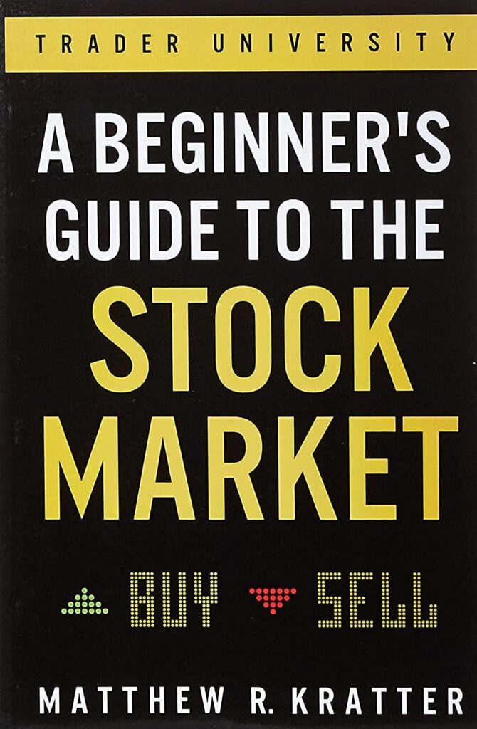 A Beginner's Guide to the Stock Market by Matthew R. Kratter | Best Investing Books for Beginners | must-read investing books