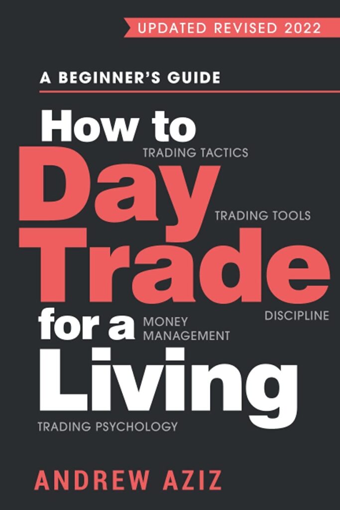How to Day Trade for a Living by Andrew Aziz | Best Investing Books for Beginners | best investing books