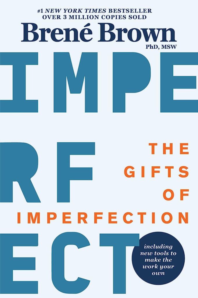 The Gifts of Imperfection by Brené Brown | Motivational Books for Personal Development | best motivational books