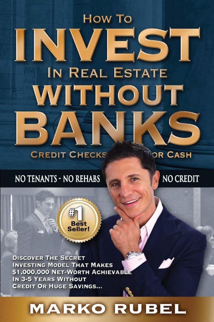 How to Invest in Real Estate Without Banks by Marko Rubel | Best Real Estate Investment Books | real estate investment books