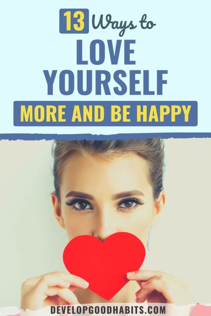 how to love yourself | how to love yourself when you dont know how | how to love yourself and be confident