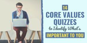 14 Core Values Quizzes to Identify What's Important to You core values quiz | core values quiz for students | core values quiz free