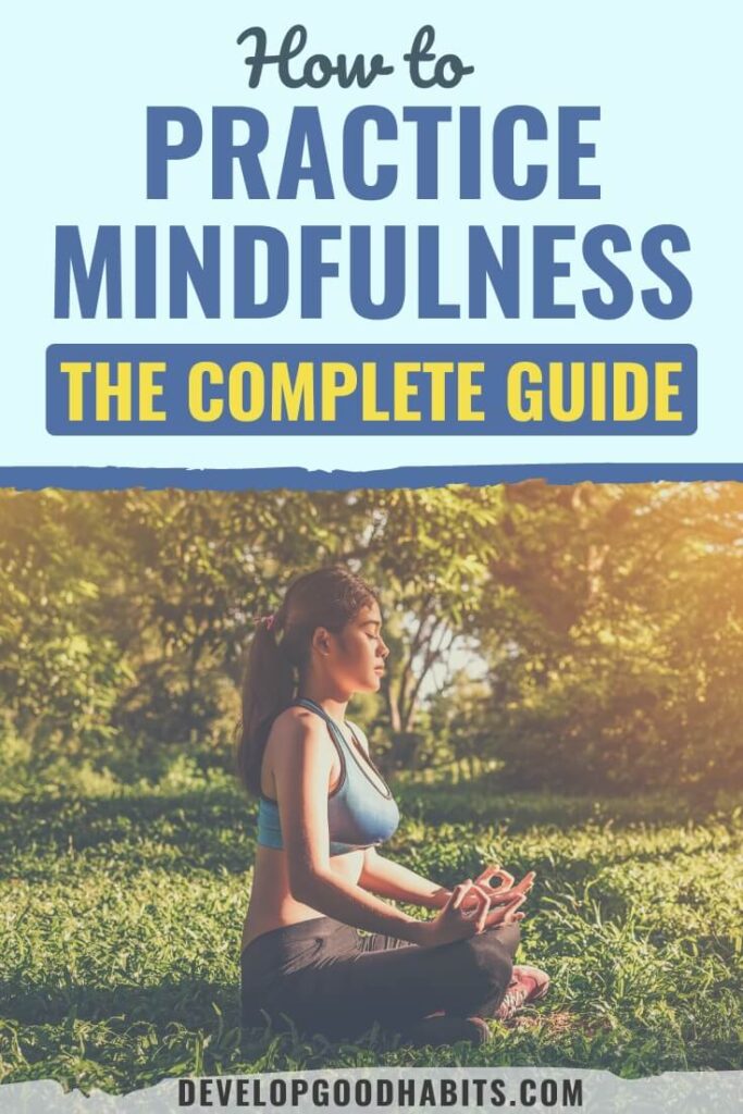 how to practice mindfulness | be mindful meaning | how to do meditation