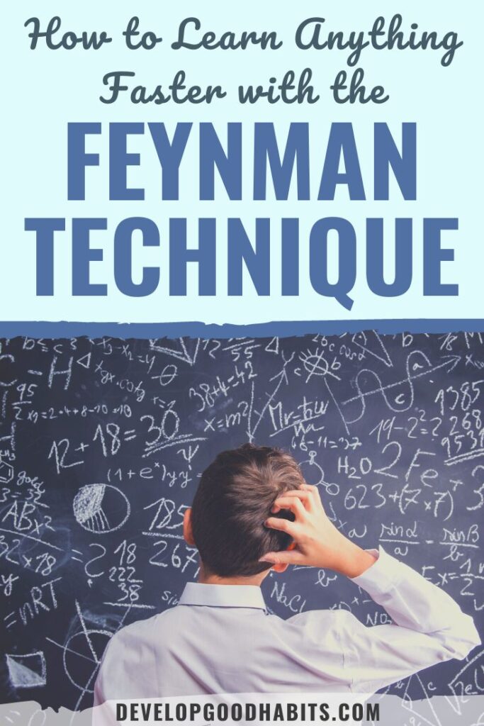 Learn How to Apply the Feynman Technique | Benefits of the Feynman Technique | Steps of the Feynman Technique