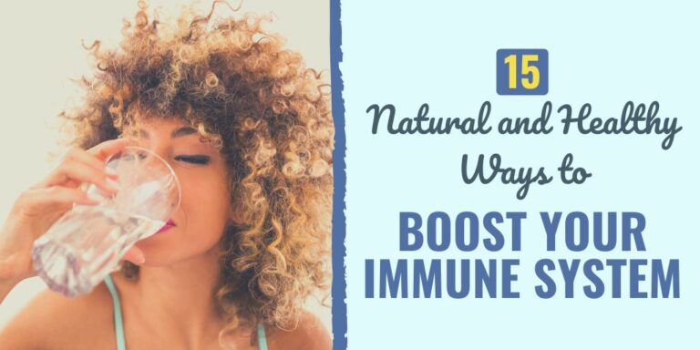 15 Natural and Healthy Ways to Boost Your Immune System | Develop Good ...