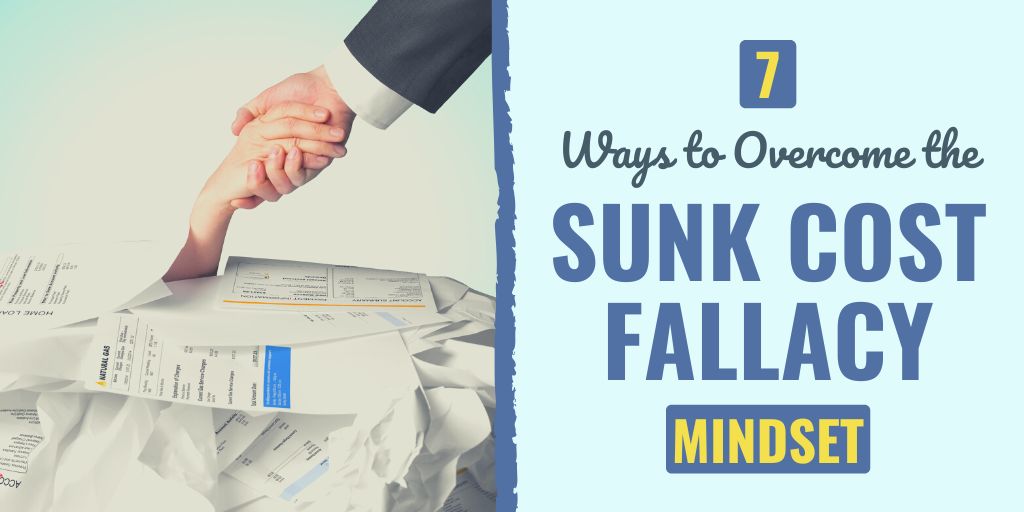 sunk cost fallacy | sunk cost fallacy mindset | sunk cost fallacy examples