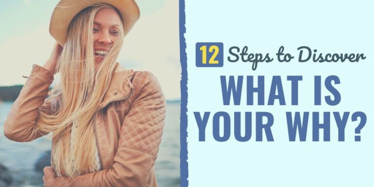 What is Your Why? 12 Steps to Find Your Life Passion