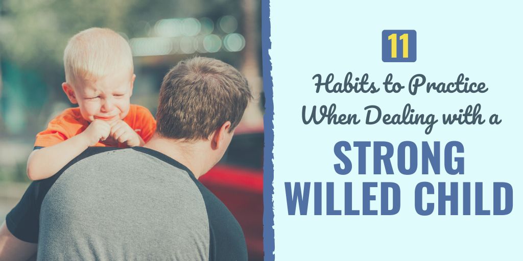 strong willed child | parenting a strong willed child | how to parent a strong willed child