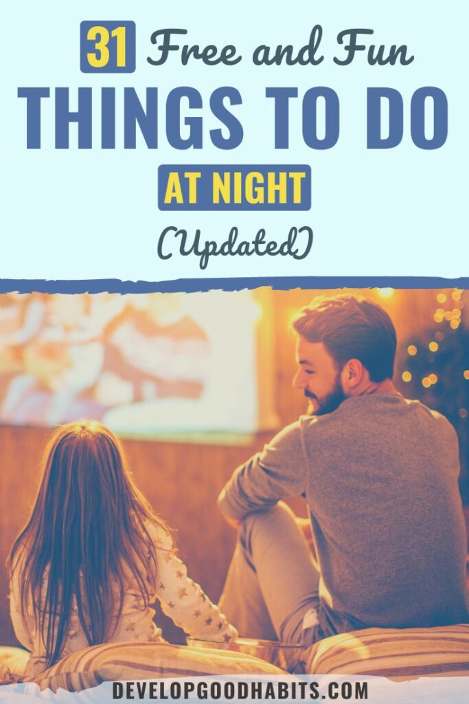 what to do at night at home | things to do at night with friends | things to do at night outside