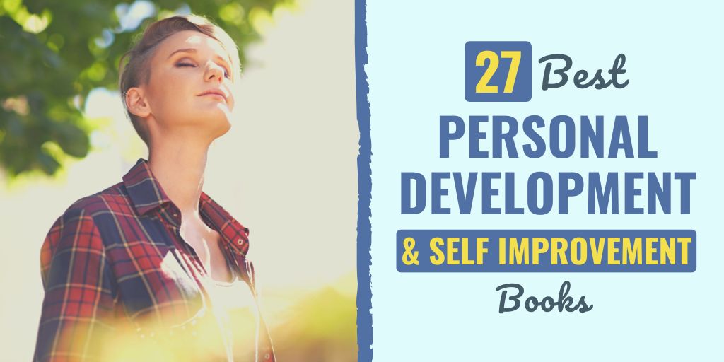 top self development books | best personal development books | best books to help you achieve breakthrough personal growth and personal success