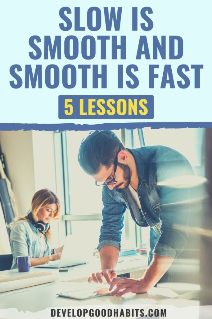 slow is smooth smooth is fast | slow is smooth smooth is fast lessons | slow is smooth smooth is fast meaning
