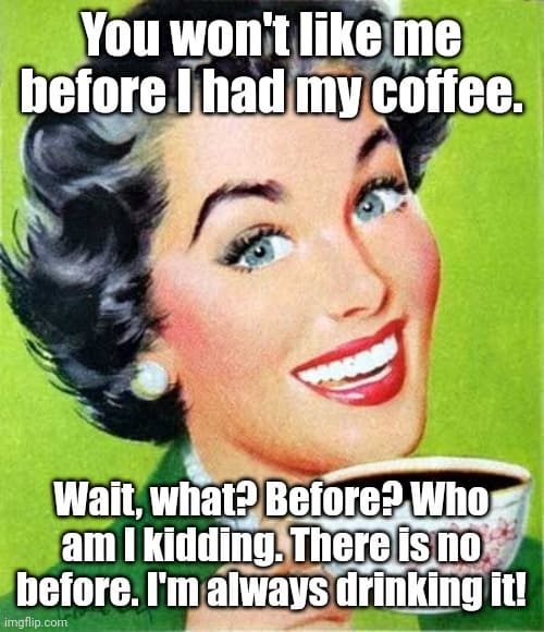 decaf coffee humor | coffee and donuts puns | percolator humor