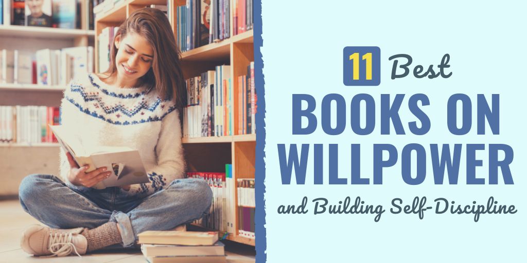 11 Best Books on Willpower and Building SelfDiscipline