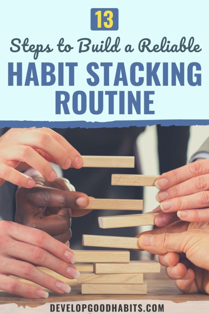 habit stacking routine | building a habit stacking routine | reliable habit stacking routine
