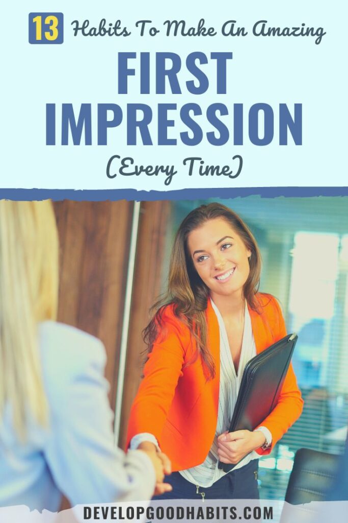 first impression | amazing first impression | habits to make an amazing first impression