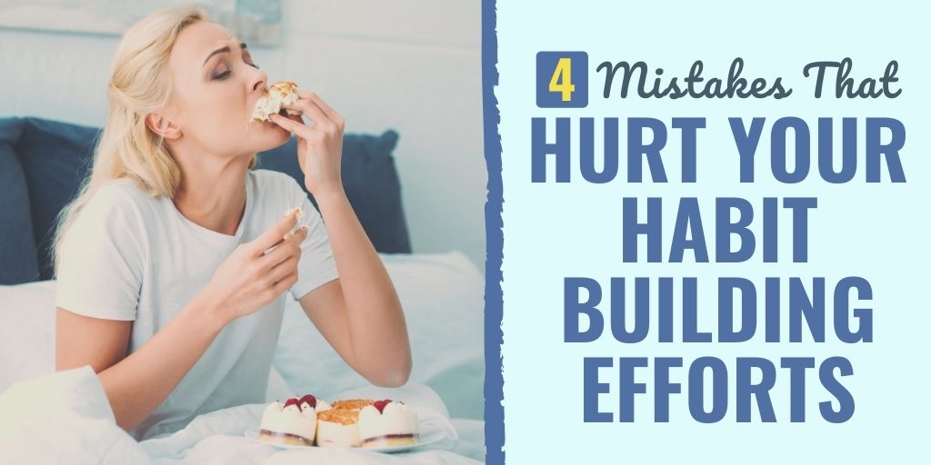 habit building efforts | habit building | habit building mistakes