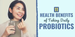 benefits of taking probiotics | health benefits of taking probiotics | benefits of taking probiotics daily