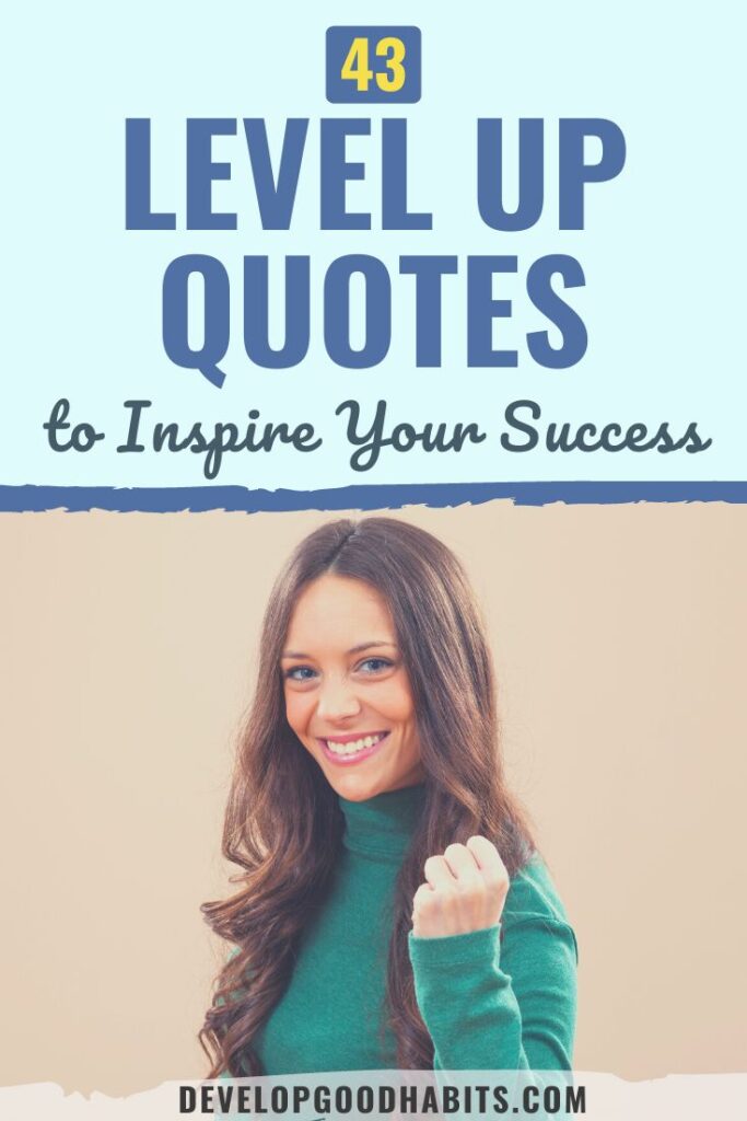 level up quotes | quotes about leveling up | inspirational level up quotes