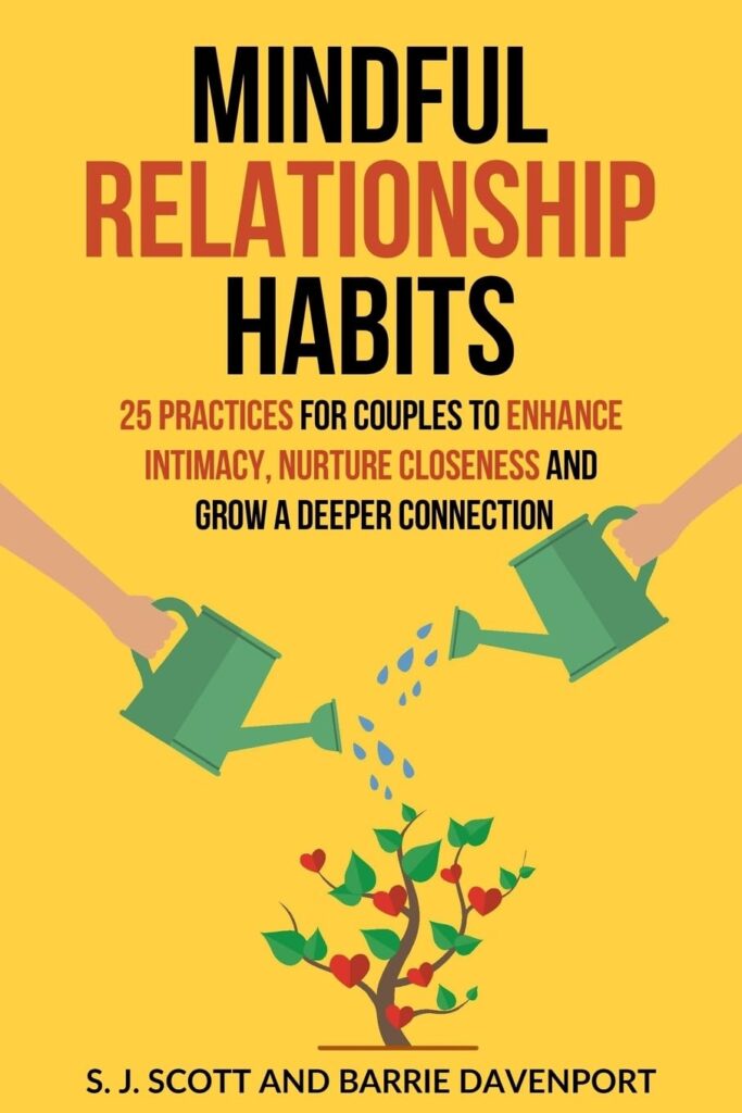 Mindful Relationship Habits by S.J. Scott and Barrie Davenport | Best Books on Building Good Habits | building good habits
