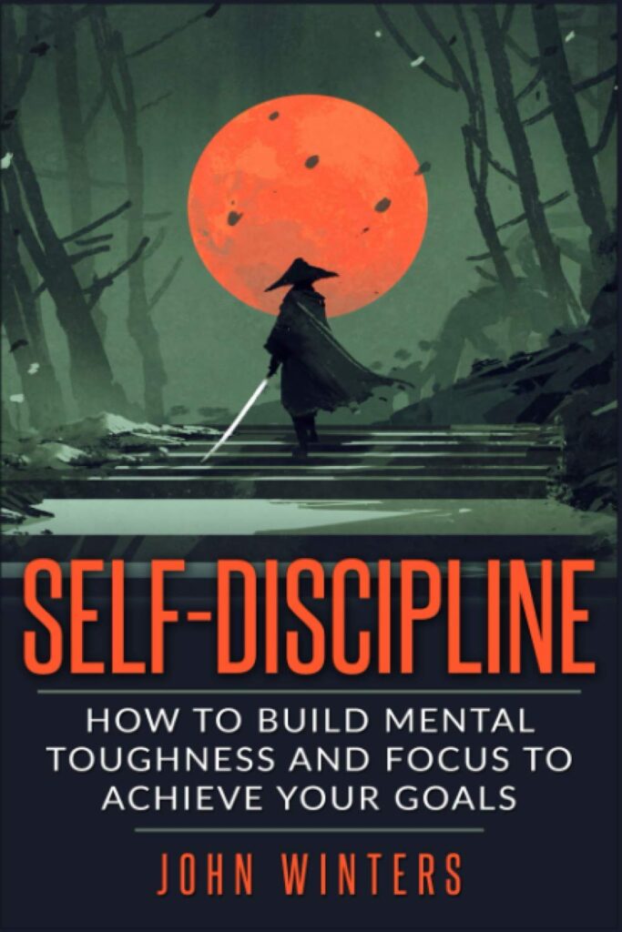 Self-Discipline by John Winters | Best Books on Willpower and Building Self-Discipline | bestselling books on willpower