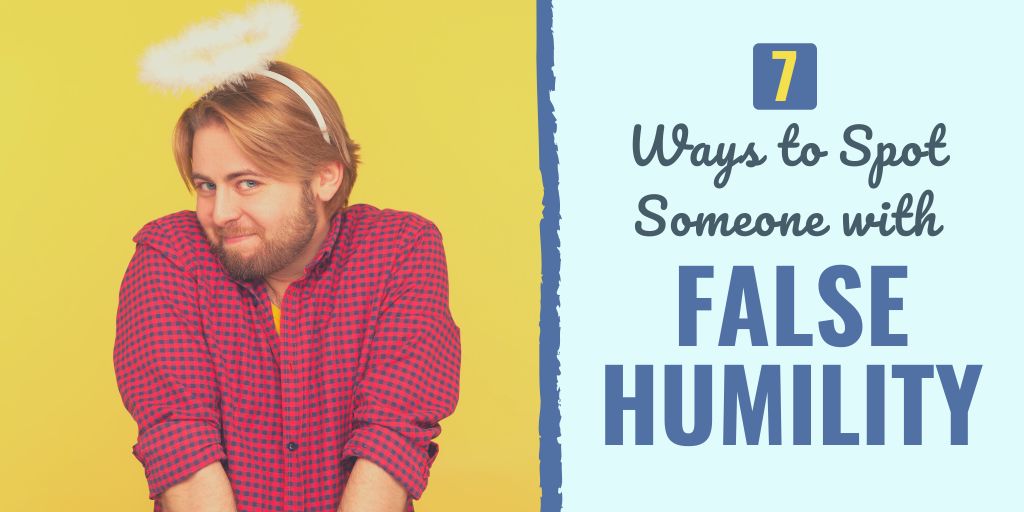 false humility | signs of false humility | what is false humility