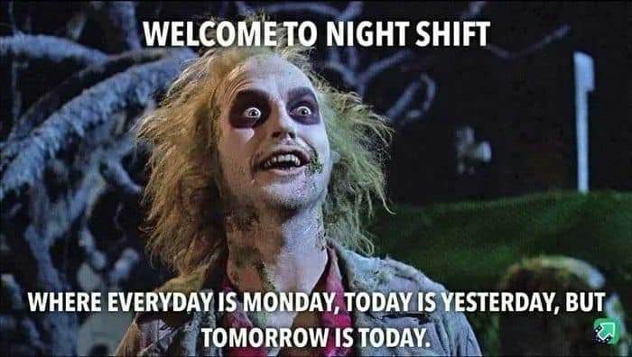 night job memes | funny night shift sayings | shift work humor