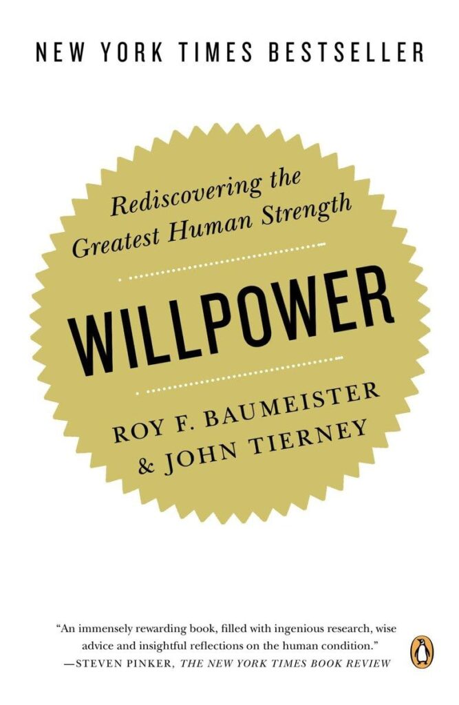 Willpower by Roy F. Baumeister and John Tierney | Best Books on Willpower and Building Self-Discipline | self-discipline books