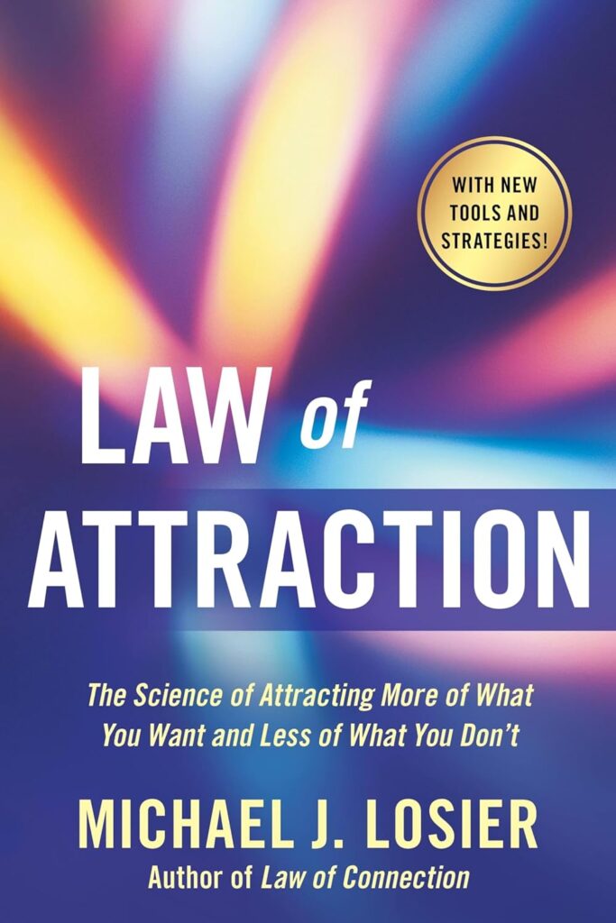 Law of Attraction by Michael J. Losier | Best Law of Attraction Books | Top-selling Law of Attraction Books